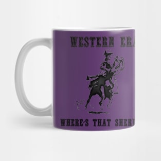 Western Slogan - Where's That Sheriff Mug